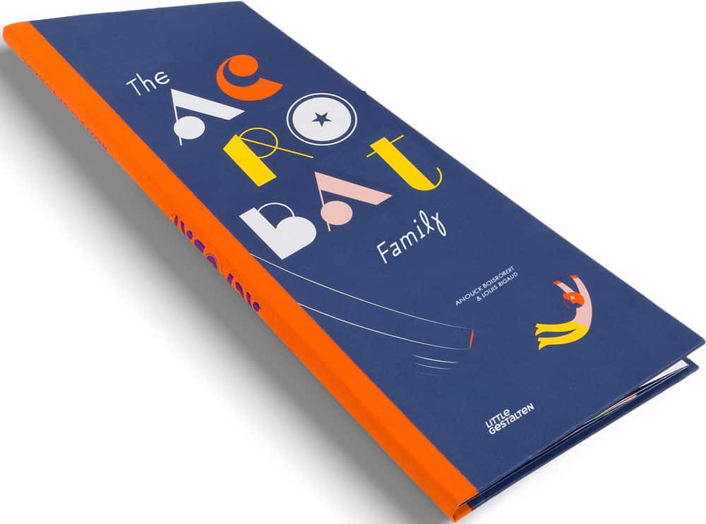 The Acrobat Family – Learn Counting Skills and the Joys of Working in a Family, Anouck Boisrobert & Louis Rigaud, Little Gestalten