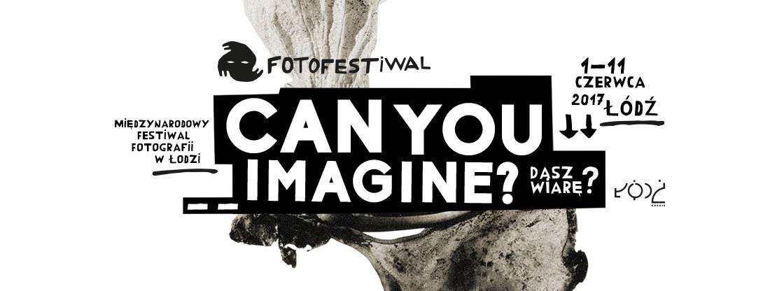 fotofestiwal 2017 can you imagine